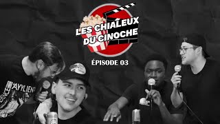 Les Chialeux du Cinoche le Podcast  Épisode 03 [upl. by Hurwit858]