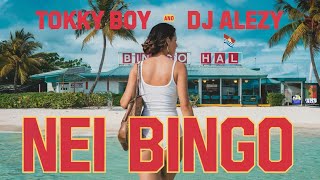 Nei Bingo by Tokky Boy amp DJ Alezy [upl. by Aicileb551]