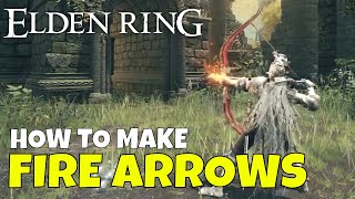 Elden Ring How to Make Firebone Arrows [upl. by Engleman]