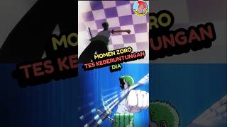 Zoro Tes Keberuntungan anime reviewanime onepiece [upl. by Ydal]