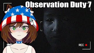 Somethings WRONG Here  Im on Observation Duty 7  ENVTuber [upl. by Ara781]