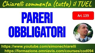 Chiarelli commenta tutto il TUEL  Art 139  Pareri obbligatori 28122022 [upl. by Malorie]