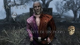 The Elder Scrolls 5  Skyrim  Missione secondaria  Nella mente di un pazzo 22 [upl. by Ehtiaf943]