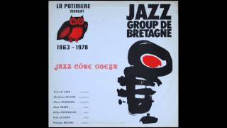 Jazz Group de Bretagne  Toul Ar Gador [upl. by Nangatrad]