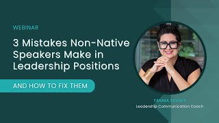 Are You Making These 3 Communication Mistakes Tips for NonNative Speakers in Leadership [upl. by Mandych817]