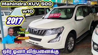 Mahindra XUV 500 w10 2017 Model single owner for sales  TN TAMILAN BUSINESS VLOG [upl. by Naillik]