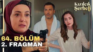 Kızılcık Şerbeti 64 Bölüm 2 Fragman  Aldatırken Yakalandılar [upl. by Ellinet]