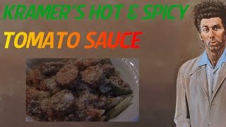 Kramers Hot and Spicy Tomato Sauce Daves Cooking Show [upl. by Allevon]