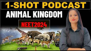 Animal Kingdom One Shot  Non Chordates  Quick Revision Podcast  NCERT Podcast neet neet2024 [upl. by Yemane]