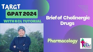 Cholinergic Drugs  Parasympathetic Drugs  Pharmacology Target GPAt 2024 with KCL Tutorial [upl. by Rehpretsirhc]