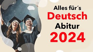 Deutsch Abitur 2024 ALLE Themen für deine Deutsch Klausur im Abi 2024 Hessen  NRW  Bayern amp mehr [upl. by Ynatterb580]