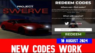 NEW CODES TUNING Project Swerve ROBLOX  AUGUST 10 2024 [upl. by Nosam]