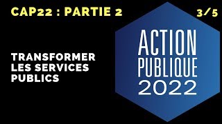 Résumé du rapport ACTION PUBLIQUE 2022 CAP22  Transformer les services publics [upl. by Antonietta]