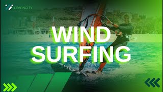 Ultimate Windsurfing Guide [upl. by Nyvets]