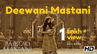 Deewani Mastani Full Song  Bajirao Mastani  Deepika Padukone [upl. by Moise987]