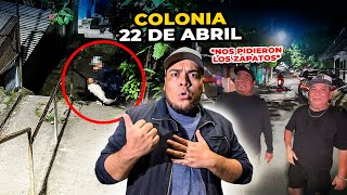 😳ENTRAMOS de MADRUGADA a la COLONIA 22 de ABRIL nos pidieron los zapatos 😬 [upl. by Chellman]