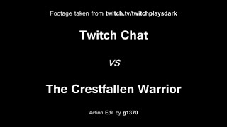 Twitch Plays Dark Souls  The Crestfallen Warrior RealTime Edit [upl. by Ariana]