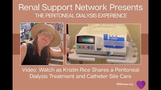 The Peritoneal Dialysis Experience Featuring Kristin Rice [upl. by Bronder371]