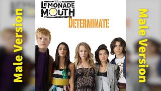 Lemonade Mouth  Determinate Male Version [upl. by Teryl]