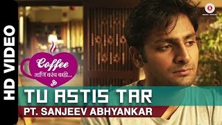 Tu Astis Tar  Coffee Ani Barach Kahi  Vaibbhav Tatwawdi amp Prarthana Behere [upl. by Jermaine]