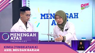 Menengah Atas 2022  Kimia Tingkatan 4 Asid Bes dan Garam [upl. by Aubree713]