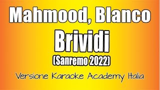 Mahmood Blanco  Brividi Versione Karaoke Academy Italia Sanremo 2022 [upl. by Drapehs]