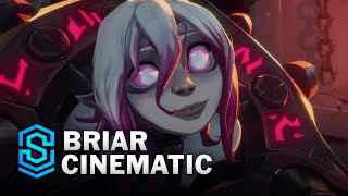 Briar Cinematic  League of Legends [upl. by Borden]