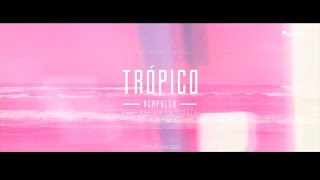 Trópico By Dos Equis [upl. by Ariahaj]