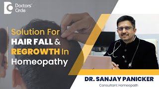 Hair Fall amp Regrowth Homeopathic Medicine hairgrowth hairfall DrSanjay PanickerDoctors Circle [upl. by Greenwald]