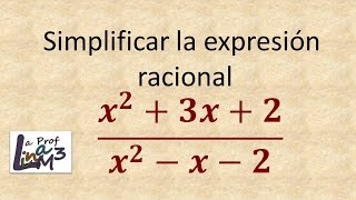 Simplificación de expresiones racionales l Fracciones algebraicas l La Prof Lina M3 [upl. by Kerekes]