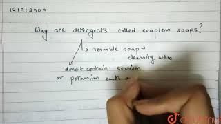 Why are detergents called soapless soaps  12  CHEMISTRY IN EVERYDAY LIFE  CHEMISTRY  CHH [upl. by Eednim236]