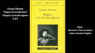 Georges Simenon “Maigret et la vieille dame”  Maigret e la vecchia signora  3 di 9 [upl. by Delos]