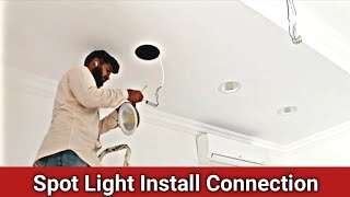 Spot Light Installation For Ceiling  led Spot Light Connection [upl. by Gemini]