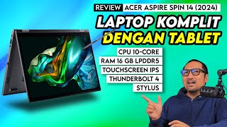 Laptop Serba Bisa yg Kencang Komplit amp Terjangkau Review Acer Aspire Spin 14 2024 [upl. by Adnolor]