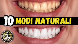 10 Modi Naturali per Sbiancare i Denti a Casa [upl. by Cathie760]