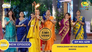 NEW Ep 4219 Gokuldham me Hua Danav Ka Dahan  Taarak Mehta Ka Ooltah Chashmah [upl. by Yahs]