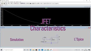 JFET Characteristics Simulation using LTSpice  Simulation using LTSpice [upl. by Dardani942]