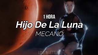 Mecano  Hijo De La Luna letra1HORA [upl. by Eeramit718]