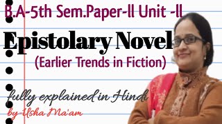 Epistolary Novel Earlier Trends in Fiction BA5th Semester Unit ll Paperll Fiction [upl. by Salvador]