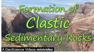 The Formation of Clastic Sedimentary Rocks [upl. by Tema]