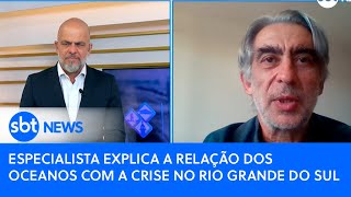 Especialista explica a relação dos oceanos com a crise no Rio Grande do Sul [upl. by Hatokad161]