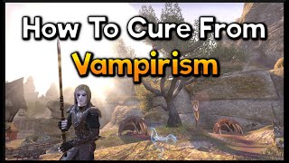 How To Cure From Vampirism  ESO [upl. by Mas]