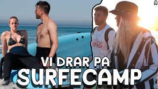 VI DRAR PÅ SURFECAMP [upl. by Leeda]