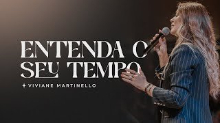 Entenda o seu tempo  Pra Viviane Martinello [upl. by Enywad]