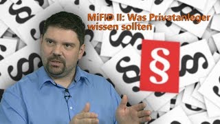 MiFID II Was Privatanleger wissen sollten [upl. by Dorette191]