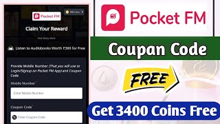 Pocket FM Coupan Code  How To Get Pocket FM Coupan Code  Get 3400 Coins Free [upl. by Dorthea]