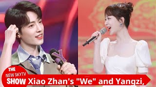 Xiao Zhans quotWequot and Yangzi there is another layer of relationship Xiao Zhans new song is popula [upl. by Garrott]