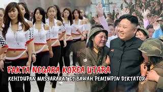 FAKTA KEHIDUPAN MASYARAKAT KOREA UTARA HARUS MENGIKUTI SEMUA ATURAN YANG KEJAM [upl. by Itnuahsa]