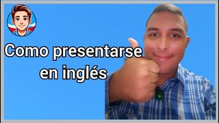 Cómo Hacer Presentaciones Básicas en Inglés [upl. by Nyrret336]