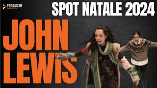 SPOT NATALE JOHN LEWIS 2024 reaction e commenti [upl. by Erica]